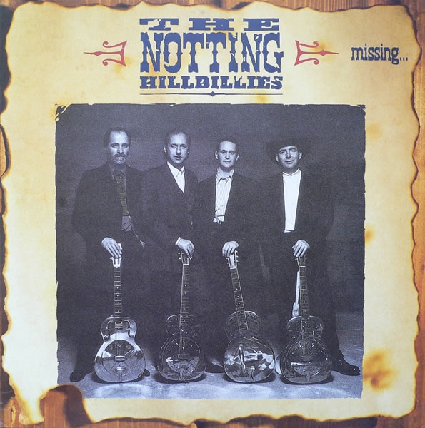 NottingHillbilliesTheMissingPresumedHavingAGoodTime.jpg NottingHillbilliesTheMissingPresumedHavingAGoodTime.jpg